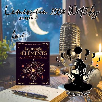 ✨Émission 100% Witchy d'Artémysia Wildy du 09 mars 2026✨ ✨Émission 100% Witchy d'Artémysia Wildy du 09 mars 2026✨