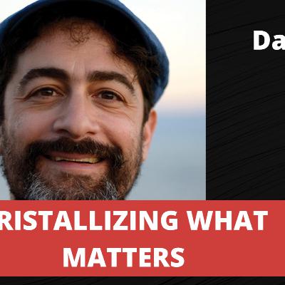 EP #12 Daniel Maté: Cristallizing what matters