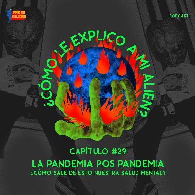 La pandemia pos pandemia La pandemia pos pandemia