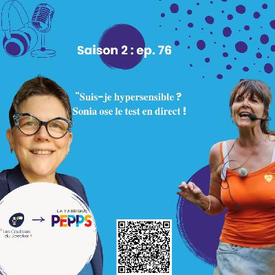 Suis-je hypersensible ? Sonia ose le test en direct !