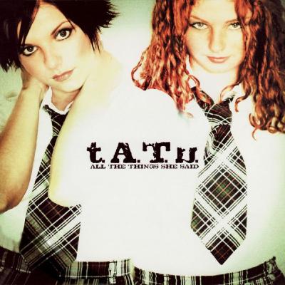 All the things she said - t.A.T.ù