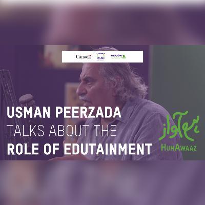 Usman Peerzada Talks About The Role of Edutainment