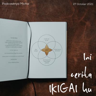 Episode 30: Ini Ikigaiku Episode 30: Ini Ikigaiku