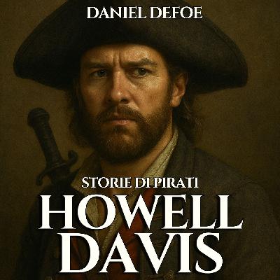 Audiolibro Storie di Pirati - 06 Howell Davis - Daniel Defoe Audiolibro Storie di Pirati - 06 Howell Davis - Daniel Defoe