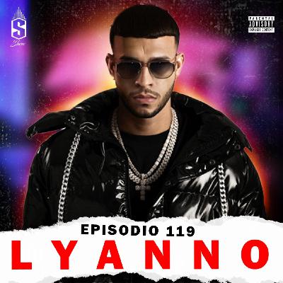 Ep. 119: Lyanno