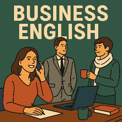 #31 Comprehensive Business English - From Office Roles to Professional Applications