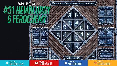 Lair of Lore #31 Hemalurgy and Ferochemy Lair of Lore #31 Hemalurgy and Ferochemy