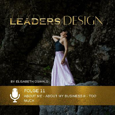 About me - About my business II - TOO MUCH About me - About my business II - TOO MUCH