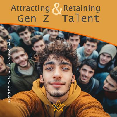 Attracting and Retaining Gen Z Talent