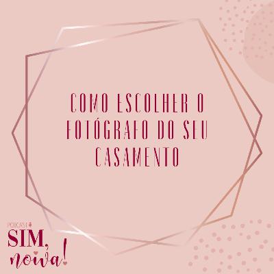 Sim Noiva 5 - Como escolher o fotógrafo do seu casamento Sim Noiva 5 - Como escolher o fotógrafo do seu casamento