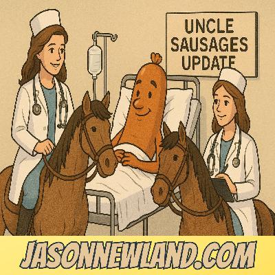 (music) (10 hours) Uncle Sausages Update | LMBYTS #1392 | Jason Newland | 13th July 2025