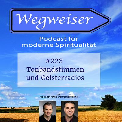 #223 Tonbandstimmen und Geisterradios #223 Tonbandstimmen und Geisterradios