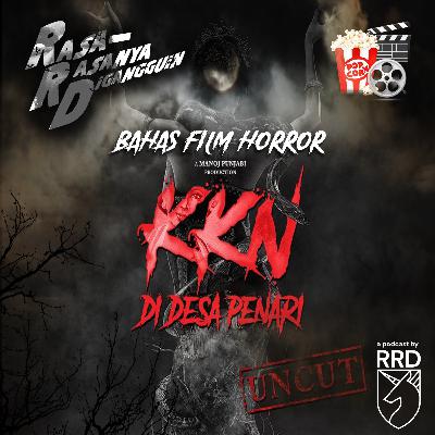 Episode 46: Bahas Film Horror - KKN di Desa Penari Episode 46: Bahas Film Horror - KKN di Desa Penari