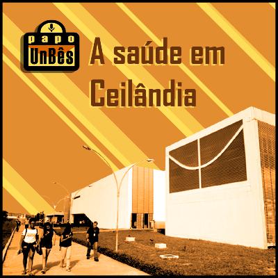 a saúde em ceilândia