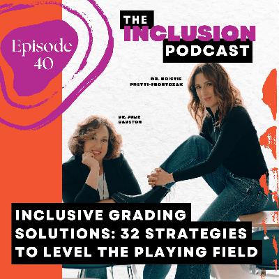 Ep. 40 Inclusive Grading Solutions: 32 Strategies to Level the Playing Field