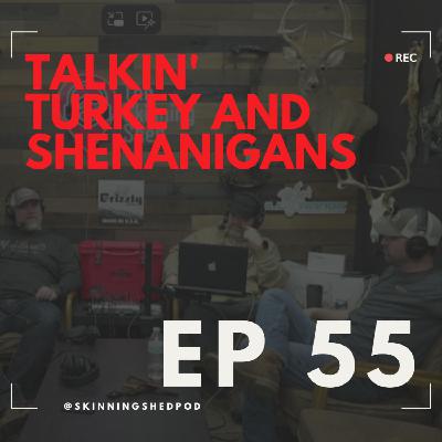 Talkin' Turkey, Grizzly Cooler Giveaway and Shenanigans | Ep 55 Talkin' Turkey, Grizzly Cooler Giveaway and Shenanigans | Ep 55