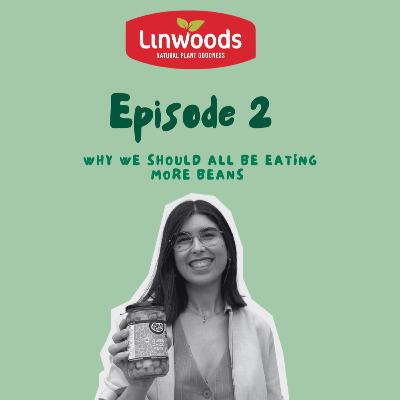 S3 - #2 Rosa Hernández (Bold Bean Co): Why we Should all be Eating More Beans