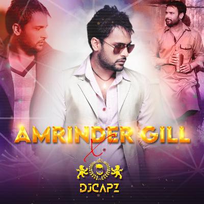 Amrinder Gill's X DJ Capz