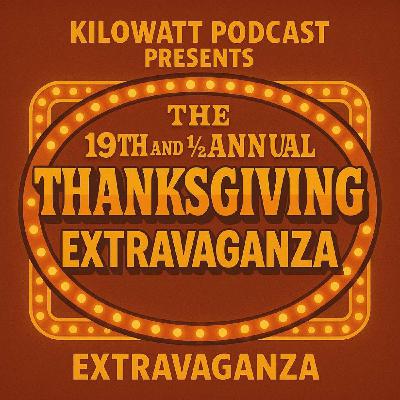 19th and a 1/2 Annual Thanksgiving Extravaganza