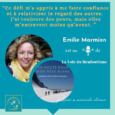 INTERVIEW D'EMILIE MARMION : QUAND UN REVE DEVIENT UNE REALITE QUI TRANSFORME