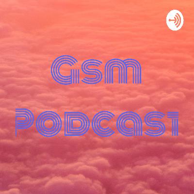 Gsm Podcast (Trailer)