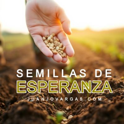 Semillas de Esperanza - Juanjo Vargas