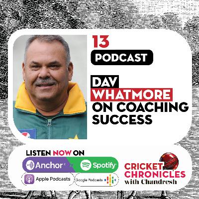 Episode 13: Dav Whatmore on coaching Ranatunga, Jayasuriya, Kohli & Misbah