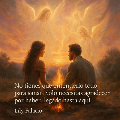 El fuego que transforma: sanar también es agradecer, intención viernes 21 nov