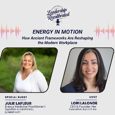 Energy in Motion: How Ancient Frameworks Are Reshaping the Modern Workplace