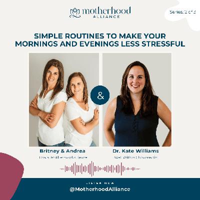 Simple Routines to Make Your Mornings and Evenings Less Stressful w/ Dr. Kate Williams | Well Within Chiropractic