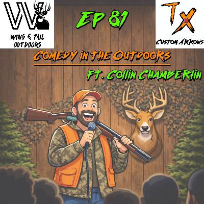 Comedy in the Outdoors ft. Collin Chamberlin