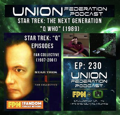 Union Federation EP.230: Star Trek "Q" Episodes: "Q Who" (1989) The Next Generation Union Federation EP.230: Star Trek "Q" Episodes: "Q Who" (1989) The Next Generation