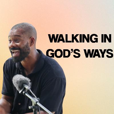 Walking in God's Ways | House Church