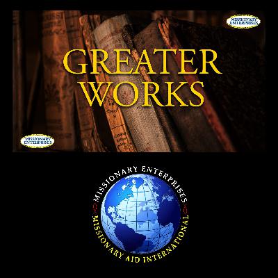EP316 - Greater Works (English)