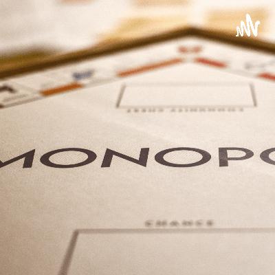 Monopoly And It's Cause