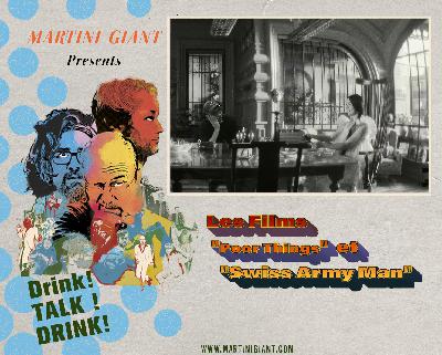 Episode 139 - Swiss Army Man (2016) & Poor Things (2023)
