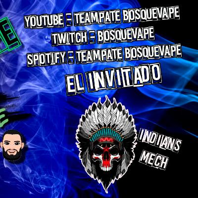 VapeCast 20 - Desde el otro lado de la Cordillera nos visita Indian's Mech