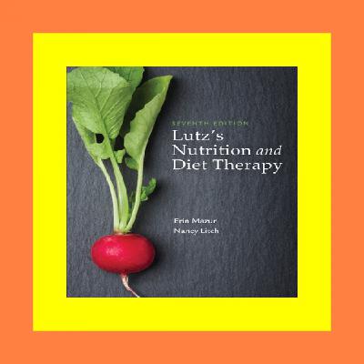 [PDF] DOWNLOAD READ Lutz's Nutrition and Diet Therapy EBook
