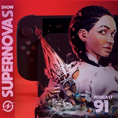 Podcast Supernovas Show #91 – Nintendo Switch 2, South of Midnight e mais Podcast Supernovas Show #91 – Nintendo Switch 2, South of Midnight e mais