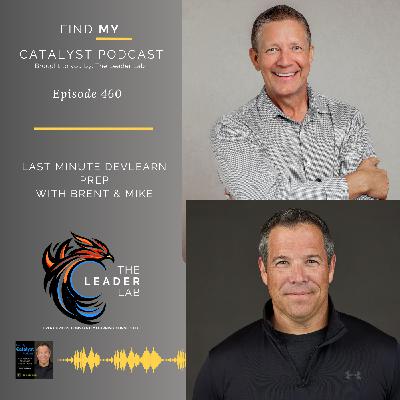 DevLearn Prep - with Brent and Mike