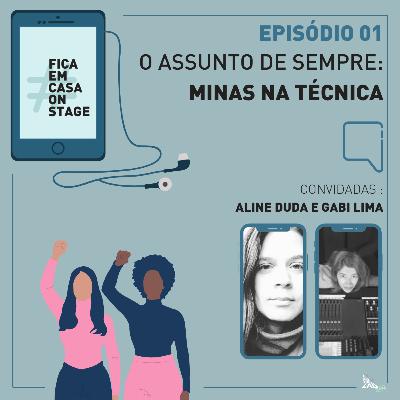 #FiqueEmCasaOnStage | Episódio 01 - O assunto de sempre: Minas na técnica