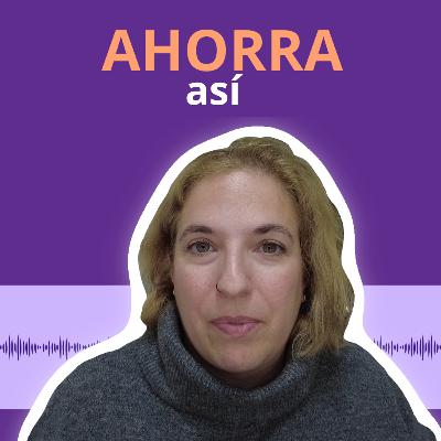 T1. E5. Cómo organizar tus finanzas: los ahorros y provisiones | Podcast de finanzas personales