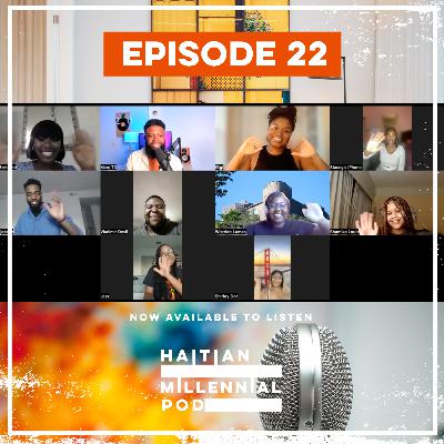 HMP | Episode 22 | Sex Education In a Haitian Household | Zoom Episode | Season 2