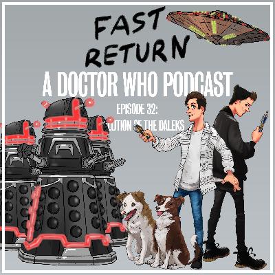 Episode 32 - Revolution of the Daleks Episode 32 - Revolution of the Daleks
