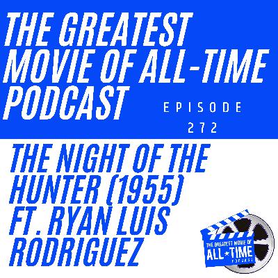 The Night of the Hunter (1955) ft. Ryan Luis Rodriguez