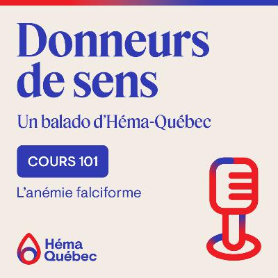 Cours 101 - L'anémie falciforme