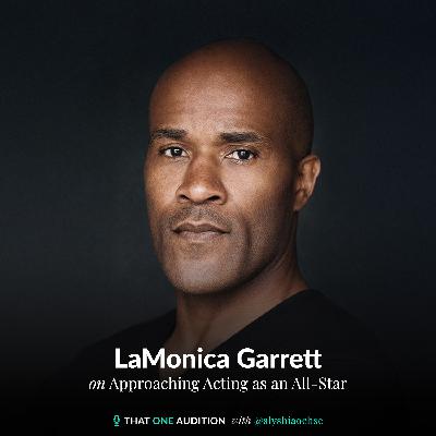 LAMONICA GARRETT: Approaching Acting as an All-Star LAMONICA GARRETT: Approaching Acting as an All-Star