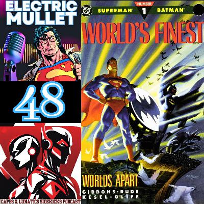 Electric Mullet Ep #48: World’s Finest