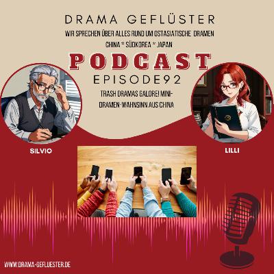 Trash Dramas Galore! Mini-Dramen-Wahnsinn aus China - Dramageflüster #92 Trash Dramas Galore! Mini-Dramen-Wahnsinn aus China - Dramageflüster #92
