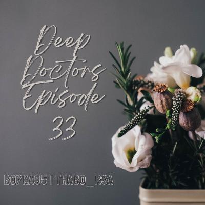 Deep Doctors Episode 33 // Soulful Mix By Boyka95
